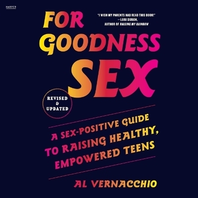 For Goodness Sex - Al Vernacchio
