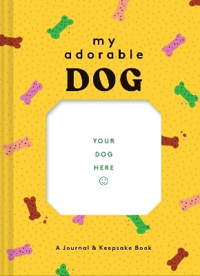 My Adorable Dog Journal - 