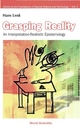 Grasping Reality: An Interpretation-realistic Epistemology - Hans Lenk