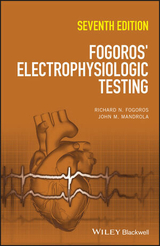 Fogoros' Electrophysiologic Testing - Fogoros, Richard N.; Mandrola, John M.