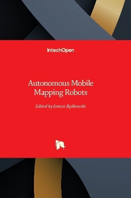 Autonomous Mobile Mapping Robots - 