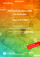 Microsoft Dynamics CRM für Anwender - Tipps und Tricks - Brodersen, Lars
