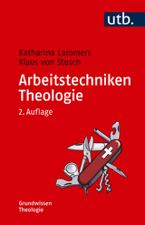 Arbeitstechniken Theologie - Lammers, Katharina; Stosch, Klaus von