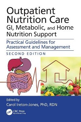 Outpatient Nutrition Care: GI, Metabolic and Home Nutrition Support - 