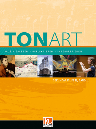 Tonart Sekundarstufe II - Band 1 - Wieland Schmid; Ursel Lindner