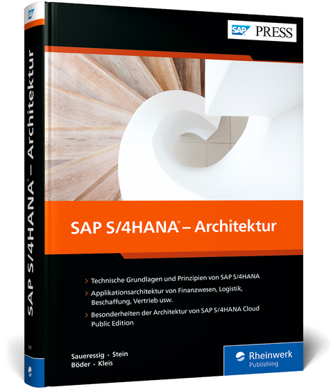SAP S/4HANA – Architektur - Wolfram Kleis, Tobias Stein, Thomas Saueressig