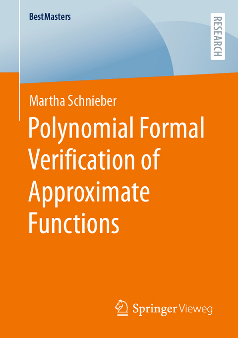 Polynomial Formal Verification of Approximate Functions - Martha Schnieber