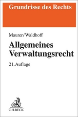 Allgemeines Verwaltungsrecht - Maurer, Hartmut; Waldhoff, Christian