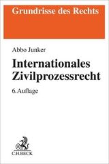 Internationales Zivilprozessrecht - Junker, Abbo