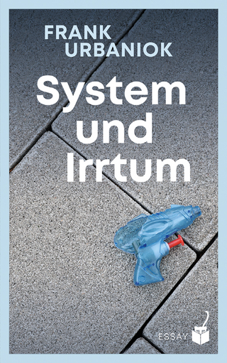 System und Irrtum - Urbaniok Frank