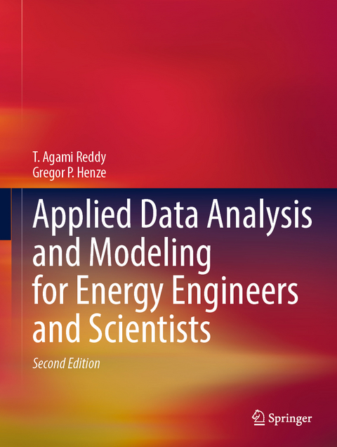 Applied Data Analysis and Modeling for Energy Engineers and Scientists - T. Agami Reddy, Gregor P. Henze