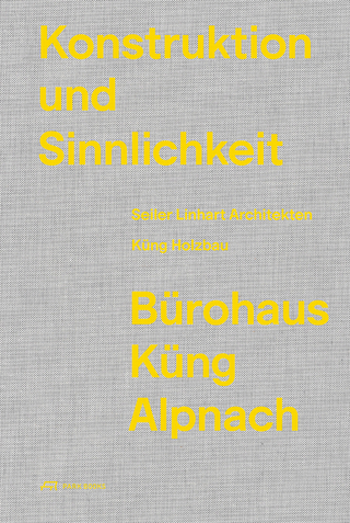Konstruktion und Sinnlichkeit - Stephan Küng; Søren Linhart; Patrik Seiler