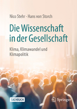 Die Wissenschaft in der Gesellschaft - Nico Stehr, Hans Von Storch