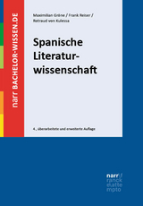 Spanische Literaturwissenschaft - Gröne, Maximilian; Reiser, Frank; von Kulessa, Rotraud