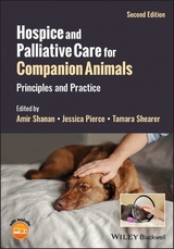 Hospice and Palliative Care for Companion Animals - Shanan, Amir; Pierce, Jessica; Shearer, Tamara