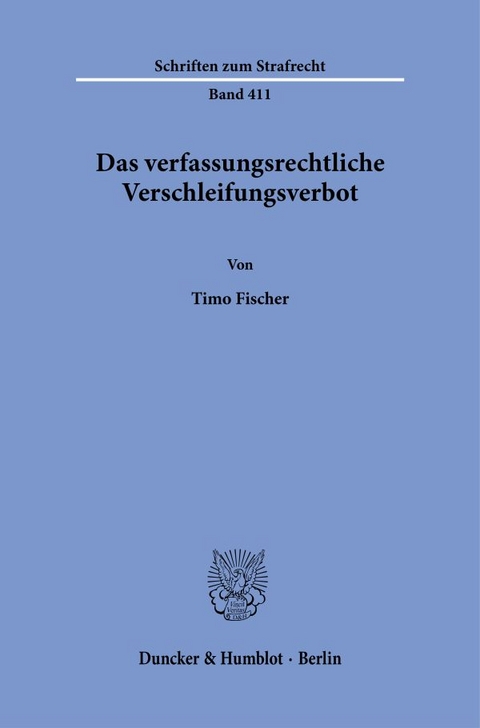 Das verfassungsrechtliche Verschleifungsverbot. - Timo Fischer