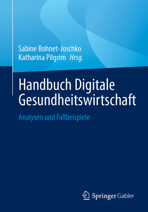Handbuch Digitale Gesundheitswirtschaft - 