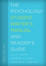 Psychology Student Writer's Manual and Reader's Guide -  Stephen M. Garrison,  Gregory M. Scott,  Jill M. Scott