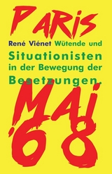 Wütende und Situationisten in der Bewegung der Besetzungen - René Viénet