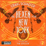 Die Hexen von New York - Craig Schaefer