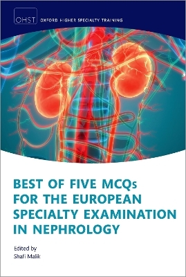 Best of Five MCQs for the European Specialty Examination in Nephrology - 