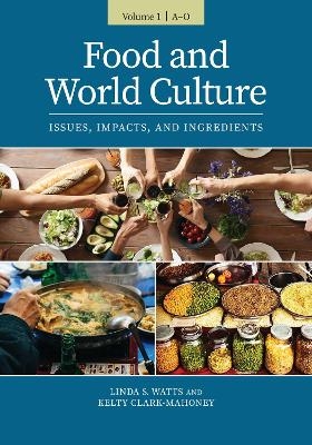 Food and World Culture - Linda S. Watts, Kelty Clark-Mahoney