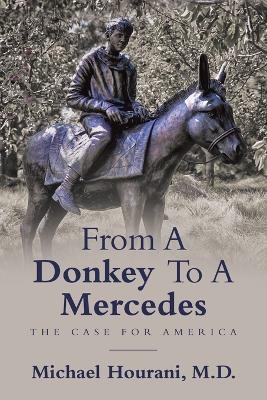 From a Donkey to a Mercedes - Michael Hourani Hourani
