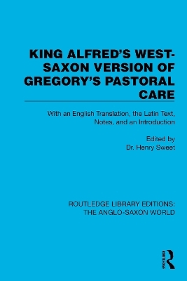 King Alfred's West-Saxon Version of Gregory's Pastoral Care - 