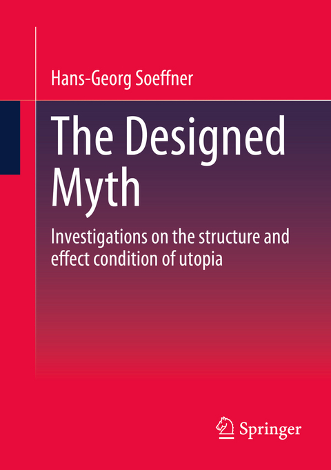 The Designed Myth - Hans-Georg Soeffner