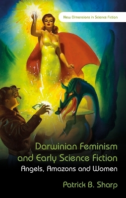 Darwinian Feminism and Early Science Fiction - Patrick Sharp