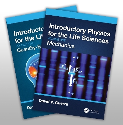 Introductory Physics for the Life Sciences - Two-Vol. Set - David V. Guerra
