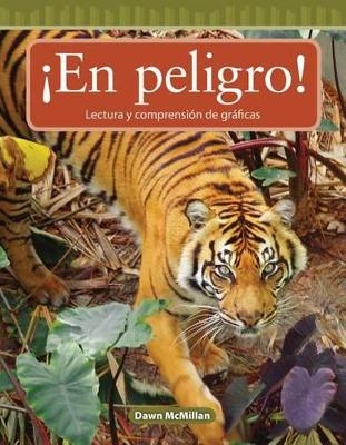 !En peligro! (At Risk!) (Spanish Version) - Dawn McMillan