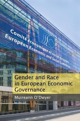 Gender and Race in European Economic Governance - Dr Muireann O'Dwyer