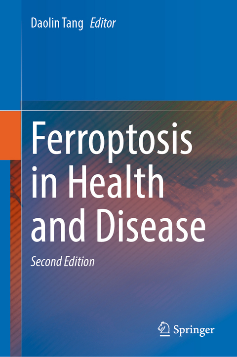 Ferroptosis in Health and Disease - 