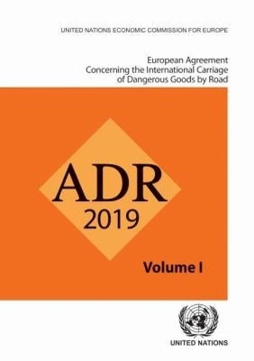 European Agreement Concerning the International Carriage of Dangerous Goods by Road (ADR) -  United Nations Economic Commission for Europe