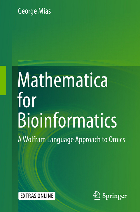 Mathematica for Bioinformatics - George Mias