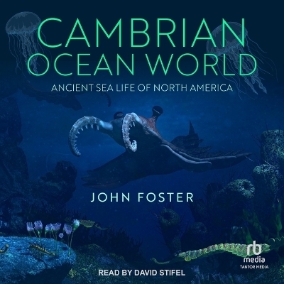 Cambrian Ocean World - John Foster