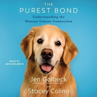 The Purest Bond - Stacey Colino, Jen Golbeck