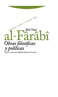 Obras Filosóficas Y Políticas - Abû Nasr Al-Fârâbî