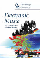 Cambridge Companion to Electronic Music - Nick Collins; Julio d'Escrivan