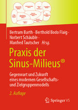 Praxis der Sinus-Milieus® - Barth, Bertram; Flaig, Berthold Bodo; Schäuble, Norbert; Tautscher, Manfred