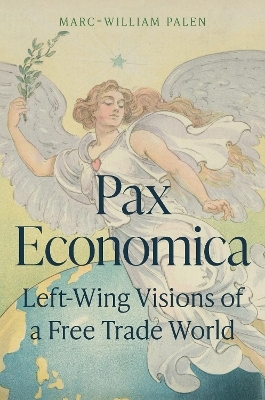 Pax Economica - Marc-William Palen