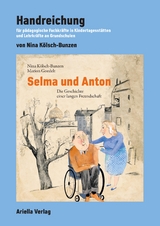 Handreichung zu: Selma und Anton - Nina Kölsch-Bunzen