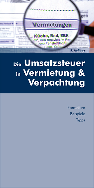 Die Umsatzsteuer in Vermietung und Verpachtung - Edith Huber-Wurzinger