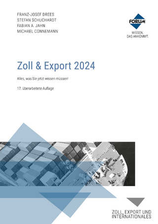 Zoll & Export 2024 - Franz-Josef Drees; Fabian A. Jahn; Michael Connemann …