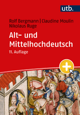 Alt- und Mittelhochdeutsch - Bergmann, Rolf; Moulin, Claudine; Ruge, Nikolaus