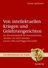 Von intellektuellen Kriegen und Gelehrtengerichten - Tristan Spillmann