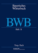 Bayerisches Wörterbuch (BWB) / Trog – Tuch - 