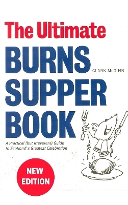 The Ultimate Burns Supper Book - Clark McGinn