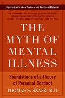 Myth of Mental Illness - Thomas S. Szasz